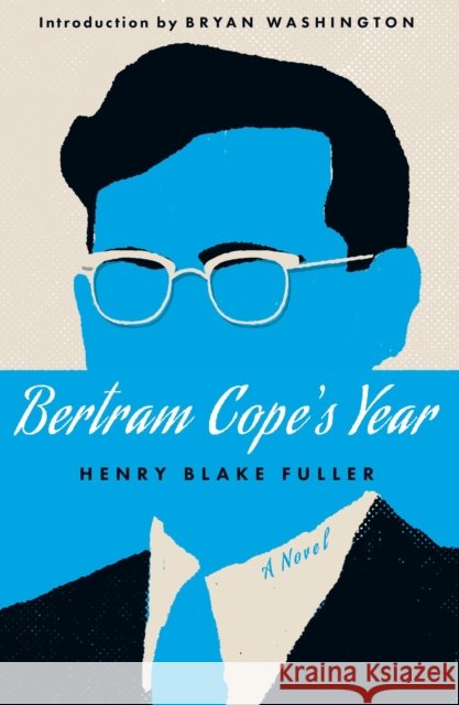 Bertram Cope's Year (Herald Classics) Henry Fuller Blake 9781454962397 Union Square & Co. - książka
