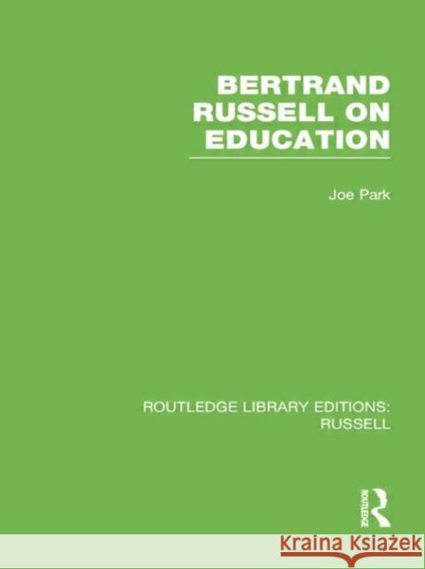 Bertrand Russell on Education Joe Park 9780415752756 Routledge - książka