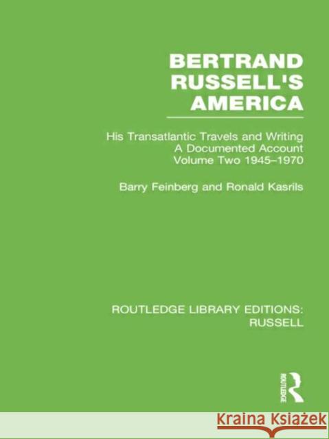 Bertrand Russell's America: His Transatlantic Travels and Writings. Volume Two 1945-1970 Barry Feinberg Ronald Kasrils 9780415752732 Routledge - książka