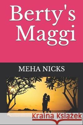 Berty's Maggi Saheli Basu Meha Nicks 9781090398116 Independently Published - książka