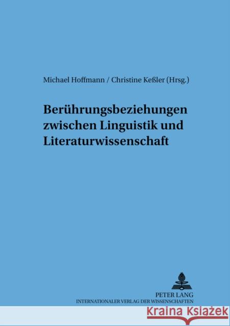 Beruehrungsbeziehungen Zwischen Linguistik Und Literaturwissenschaft Pohl, Inge 9783631399668 Lang, Peter, Gmbh, Internationaler Verlag Der - książka