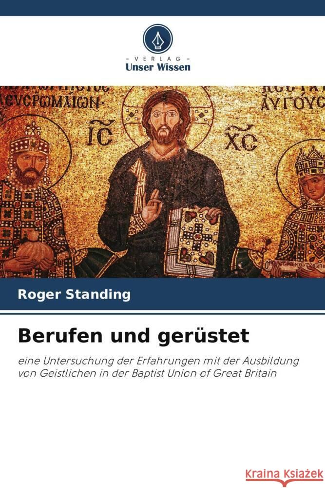 Berufen und ger?stet Roger Standing 9786207423569 Verlag Unser Wissen - książka