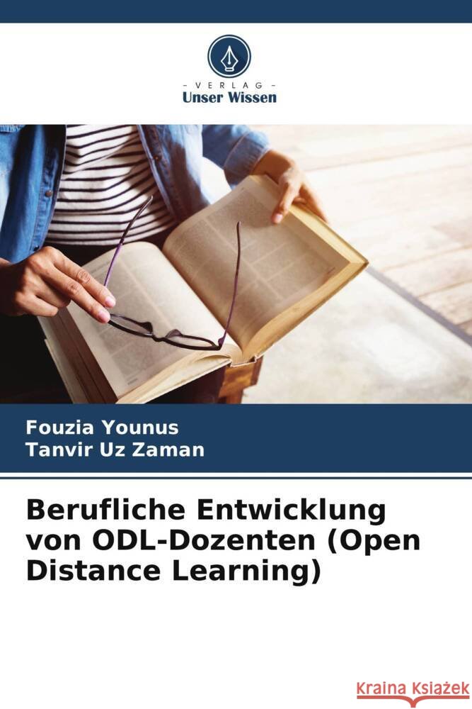 Berufliche Entwicklung von ODL-Dozenten (Open Distance Learning) Fouzia Younus Tanvir U 9786207183487 Verlag Unser Wissen - książka