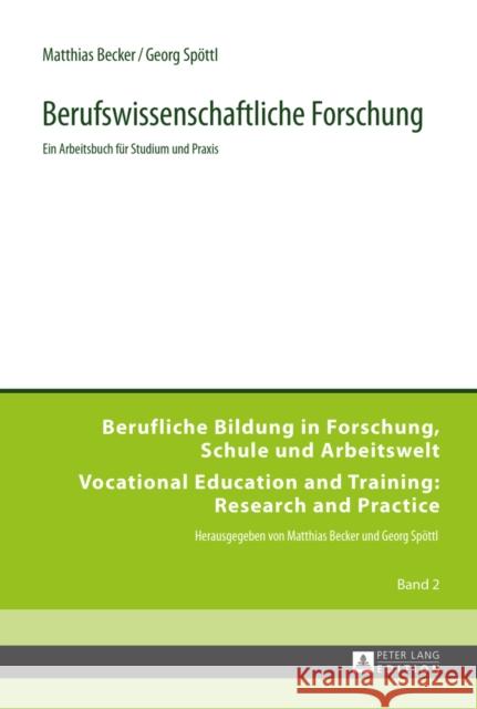 Berufswissenschaftliche Forschung: Ein Arbeitsbuch Fuer Studium Und Praxis Becker, Matthias 9783631660881 Peter Lang Gmbh, Internationaler Verlag Der W - książka