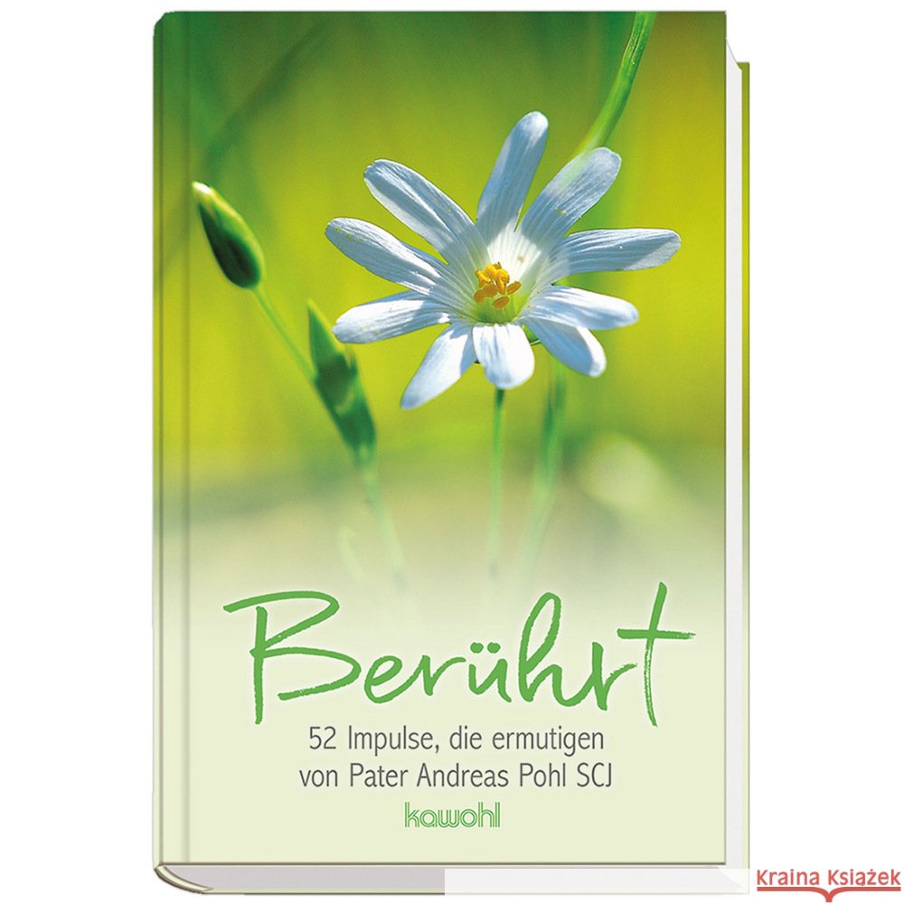 Berührt Pohl SCJ, Andreas 9783863381912 Kawohl - książka