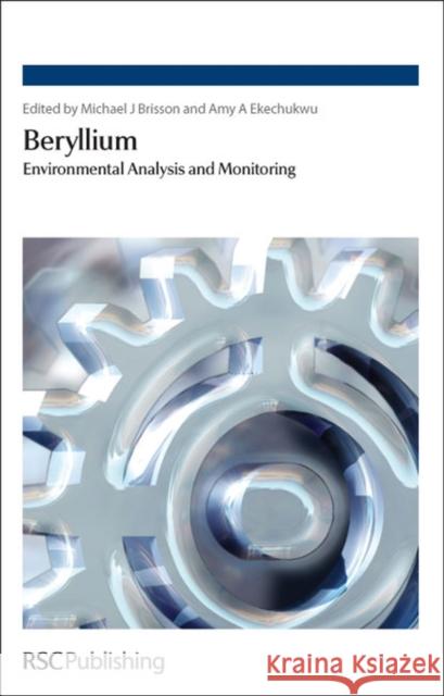 Beryllium: Environmental Analysis and Monitoring Brisson, Mike J. 9781847559036 ROYAL SOCIETY OF CHEMISTRY - książka