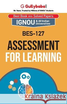 BES-127 Assessment for Learning Gullybaba Com Panel 9789388149310 Gullybaba Publishing House Pvt Ltd - książka