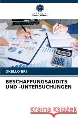 Beschaffungsaudits Und -Untersuchungen Okello Eri 9786204033136 Verlag Unser Wissen - książka