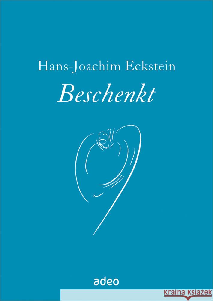 Beschenkt Eckstein, Hans-Joachim 9783863343910 adeo - książka