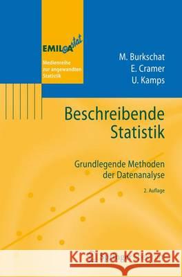 Beschreibende Statistik: Grundlegende Methoden Der Datenanalyse Burkschat, Marco 9783642300127 Springer - książka