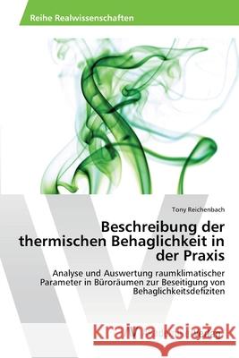 Beschreibung der thermischen Behaglichkeit in der Praxis Reichenbach, Tony 9783639463378 AV Akademikerverlag - książka