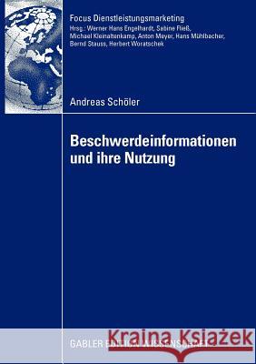 Beschwerdeinformationen Und Ihre Nutzung Schöler, Andreas   9783834912961 Gabler - książka