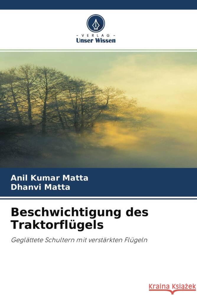 Beschwichtigung des Traktorflügels Matta, Anil Kumar, Matta, Dhanvi 9786204417134 Verlag Unser Wissen - książka