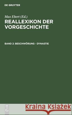 Beschwörung - Dynastie: [Lfg. 1-6] Max Ebert 9783111072340 De Gruyter - książka