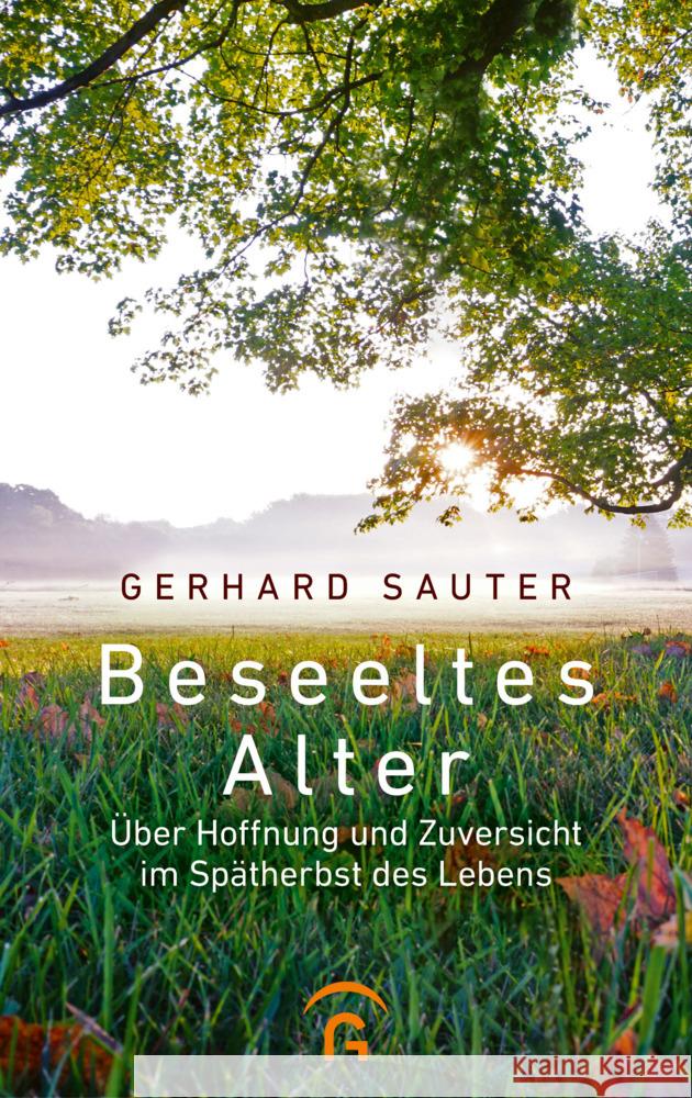 Beseeltes Alter Sauter, Gerhard 9783579062198 Gütersloher Verlagshaus - książka