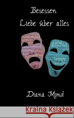 Besessen: Liebe über alles Diana Mond 9783743187306 Books on Demand - książka