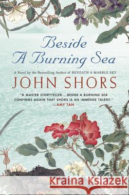 Beside a Burning Sea John Shors 9780451224927 New American Library - książka