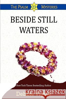 Beside Still Waters: (Psalm 23 Mysteries) Debbie Vigui 9780615675978 Big Pink Bow - książka