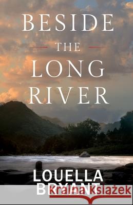 Beside the Long River: A Novel of Colonial New England Louella Bryant 9781684338559 Black Rose Writing - książka