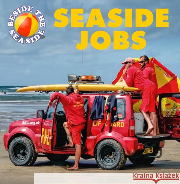 Beside the Seaside: Seaside Jobs Clare Hibbert 9781445137643 Hachette Children's Group - książka