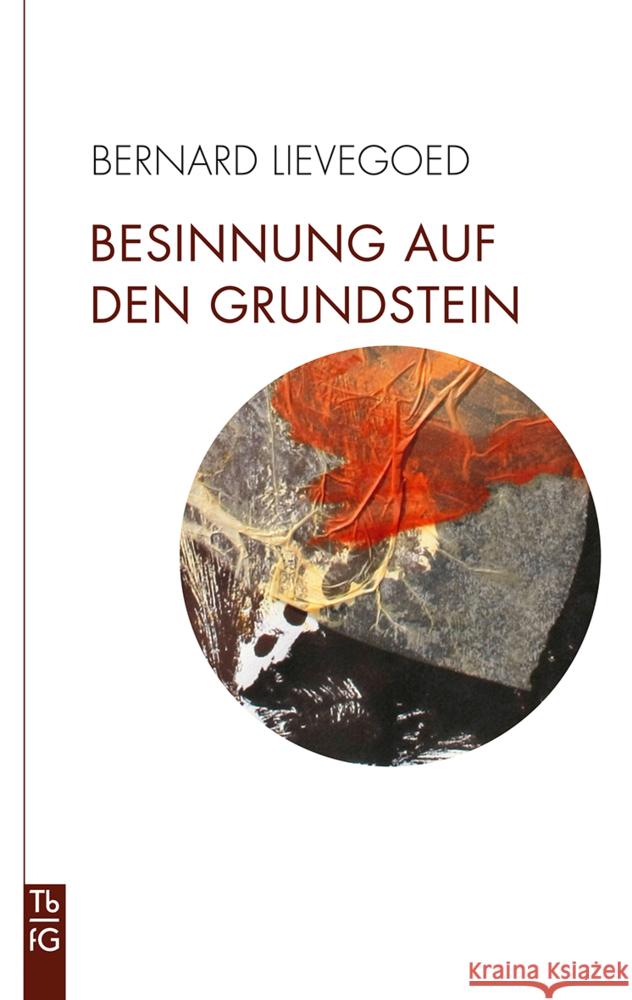 Besinnung auf den Grundstein Lievegoed, Bernard C. J. 9783772533112 Freies Geistesleben - książka