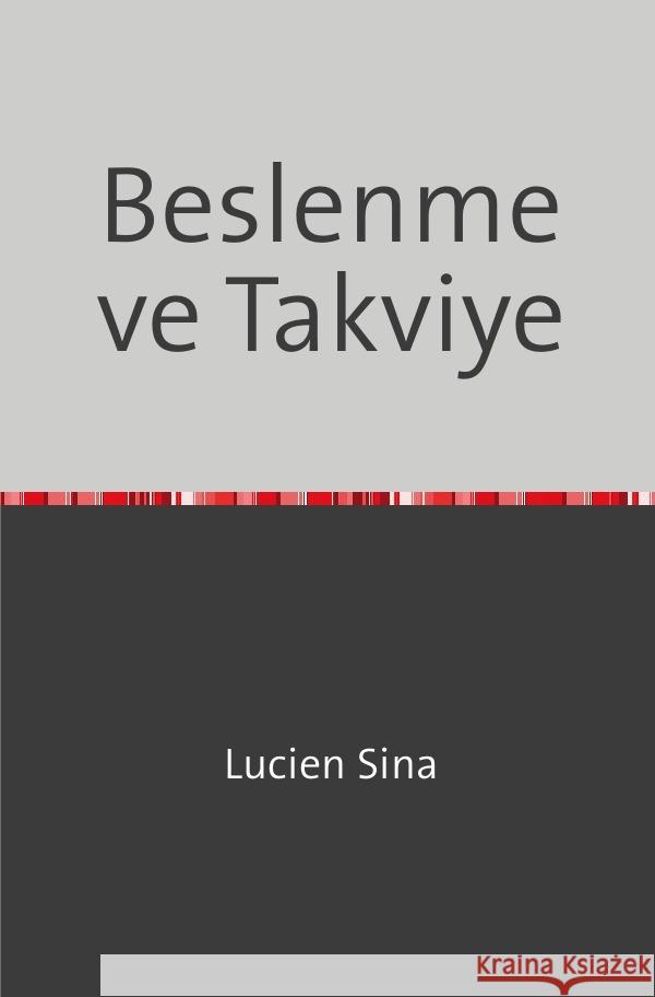 Beslenme ve Takviye Sina, Lucien 9783758475849 epubli - książka
