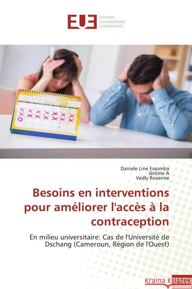 Besoins en interventions pour améliorer l'accès à la contraception Essomba, Daniele Line, A, Jérôme, Roxanne, Vadly 9783659558566 Éditions universitaires européennes - książka