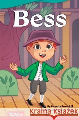 Bess Pamela Brunskill 9781087605470 Teacher Created Materials - książka