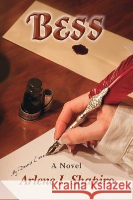 Bess Arlene I. Shapiro 9781534713512 Createspace Independent Publishing Platform - książka