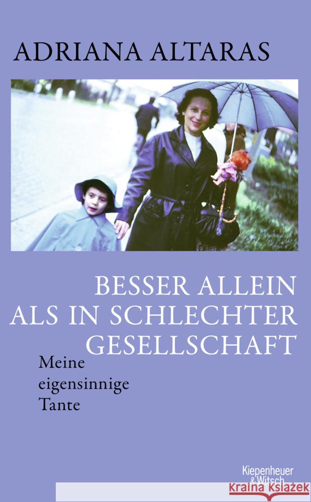 Besser allein als in schlechter Gesellschaft Altaras, Adriana 9783462004243 Kiepenheuer & Witsch - książka