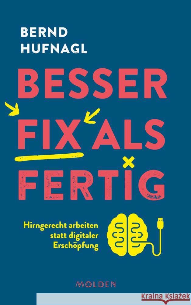 Besser fix als fertig Hufnagl, Bernd 9783222151088 Styria - książka