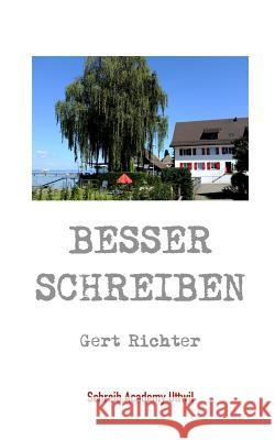 Besser schreiben: Begleit- und Arbeitsbuch zum Seminar 