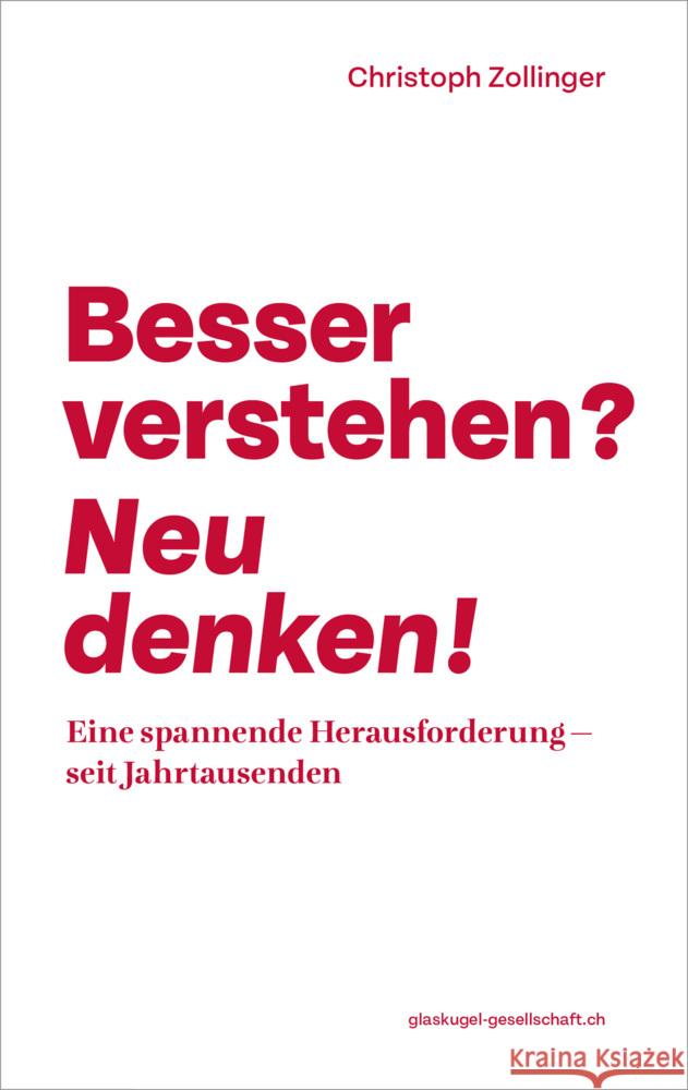 Besser verstehen? Neu denken! Zollinger, Christoph 9783035040241 Oesch Verlag - książka