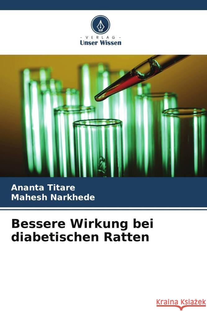 Bessere Wirkung bei diabetischen Ratten Ananta Titare Mahesh Narkhede 9786207188536 Verlag Unser Wissen - książka