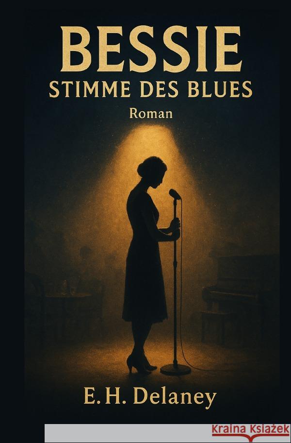 Bessie - Stimme des Blues Delaney, Eleanor Helena 9783565093854 epubli - książka