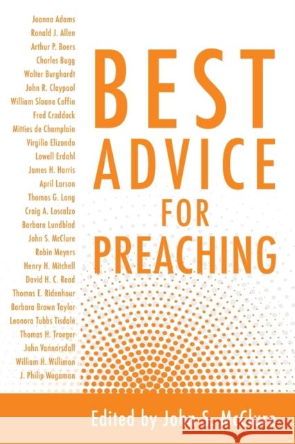 Best Advice for Preaching John S. McClure 9780800629977 Augsburg Fortress Publishers - książka