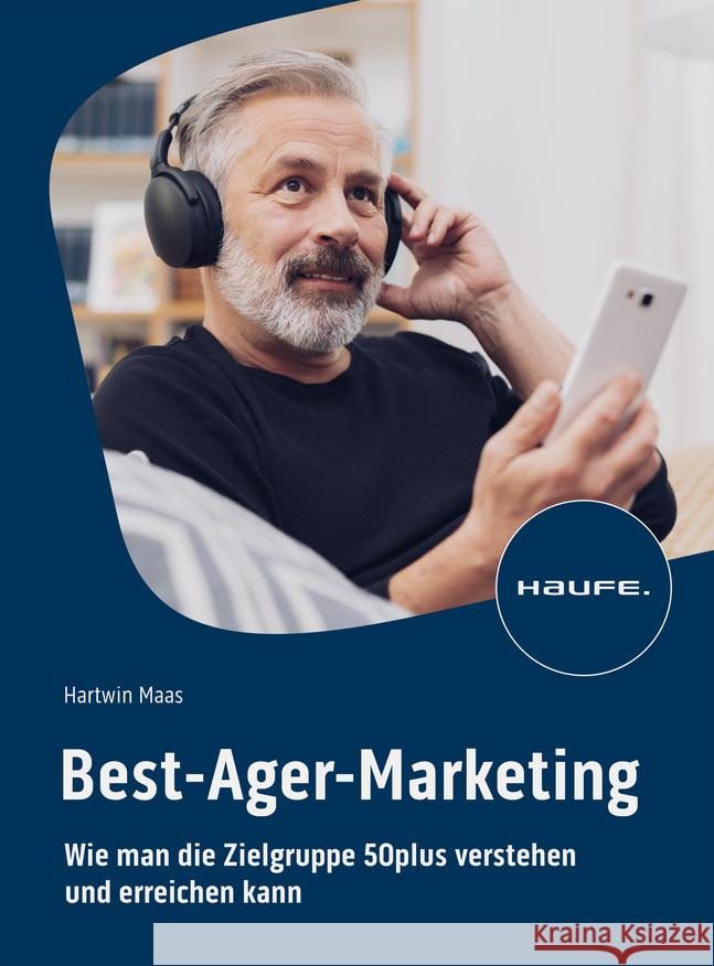Best-Ager-Marketing Maas, Hartwin 9783648169667 Haufe - książka