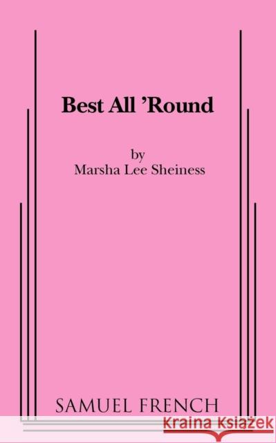 Best All 'Round Sheiness, Marsha Lee 9780874407990 Samuel French Trade - książka