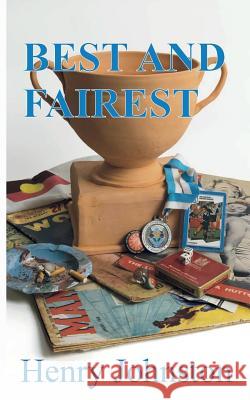 Best and Fairest Henry Johnston 9780994224453 Valentine Press - książka