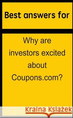 Best answers for Why are investors excited about Coupons.com? Boone, Barbara 9781514703809 Createspace - książka