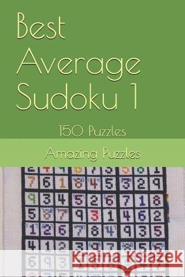 Best Average Sudoku 1: 150 Puzzles Amazing Puzzles 9781728985374 Independently Published - książka
