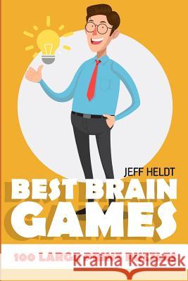 Best Brain Games: Heyawake Puzzles - 100 Large Print Puzzles Jeff Heldt 9781718098541 Independently Published - książka