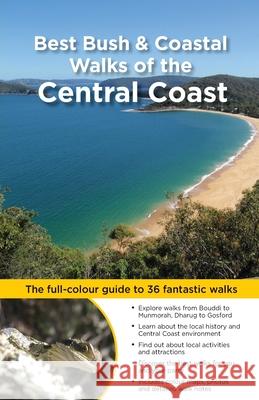 Best Bush & Coastal Walks of the Central Coast McClelland, Matt 9781921606854 Woodslane Pty Ltd - książka
