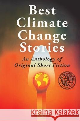 Best Climate Change Stories Ron Sauder 9798990356238 Secant Publishing LLC - książka