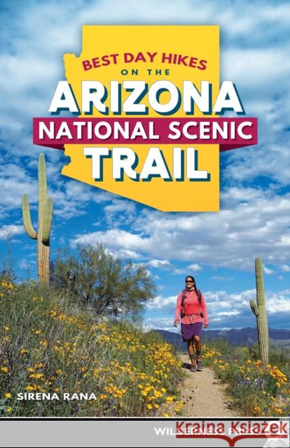 Best Day Hikes on the Arizona National Scenic Trail Sirena Dufault 9781643590097 Wilderness Press - książka