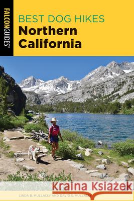 Best Dog Hikes Northern California Linda Mullally David Mullally 9781493041176 Falcon Press Publishing - książka