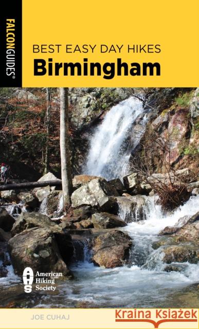 Best Easy Day Hikes Birmingham Joe Cuhaj 9781493070190 Falcon Press Publishing - książka