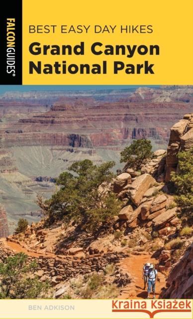 Best Easy Day Hikes Grand Canyon National Park, 5th Edition Adkison, Ben 9781493047611 Falcon Press Publishing - książka