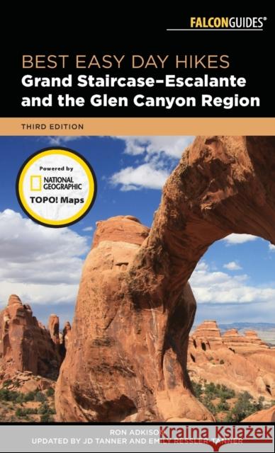 Best Easy Day Hikes Grand Staircase-Escalante and the Glen Canyon Region, Third Edition Tanner, JD 9781493028856 Falcon Press Publishing - książka