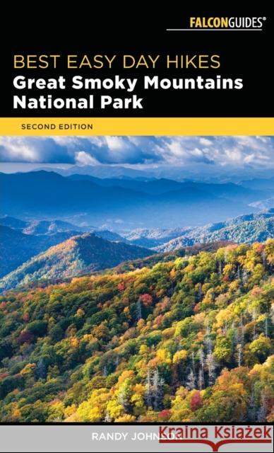 Best Easy Day Hikes Great Smoky Mountains National Park Randy Johnson 9781493031337 Falcon Press Publishing - książka